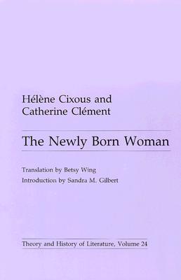 The Newly Born Woman (Paperback)