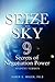 Seize the Sky: 9 Secrets of Negotiation Power: Student Version
