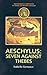 Aeschylus: Seven Against Thebes (Companions to Greek and Roman Tragedy)