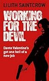Working for the Devil by Lilith Saintcrow Working for the Devil by Lilith Saintcrow