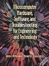 Microcomputer Hardware, Software, and Trouble- shooting for Engineering and Technology Microcomputer Hardware, Software, and Trouble- shooting for Engineering and Technology