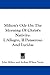 Milton's Ode On The Morning Of Christ's Nativity: L'Allegro, Il Penseroso And Lycidas