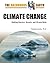 Climate Change: Shifting Glaciers, Deserts, and Climate Belts (The Hazardous Earth)