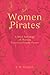 Women Pirates:a Brief Anthology of Thirt