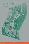 The Early Clarinet: A Practical Guide (Cambridge Handbooks to the Historical Performance of Music)