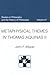 Metaphysical Themes in Thomas Aquinas II by John F. Wippel