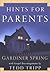 Hints for Parents by Gardiner Spring