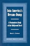 Into America's Dream-Dump: A Postmodern Study of the Hollywood Novel