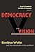 Democracy and Vision: Sheld...