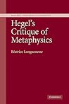 Hegel's Critique of Metaphysics (Modern European Philosophy) Hegel's Critique of Metaphysics (Modern European Philosophy)