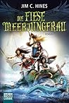 Die Fiese Meerjungfrau by Jim C. Hines