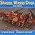 Shaggy, Waggy Dogs (And Others)