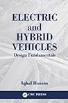 Electric and Hybrid Vehicles: Design Fundamentals Electric and Hybrid Vehicles: Design Fundamentals
