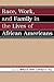 Race, Work, and Family in the Lives of African Americans