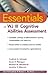 The Essentials of WJ III Cognitive Abilities Assessment by Fredrick A. Schrank