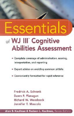 The Essentials of WJ III Cognitive Abilities Assessment (Paperback)