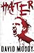 Hater by David Moody