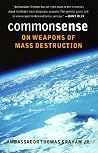 Common Sense on Weapons of Mass Destruction Common Sense on Weapons of Mass Destruction