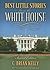 Best Little Stories from the White House 2nd edition