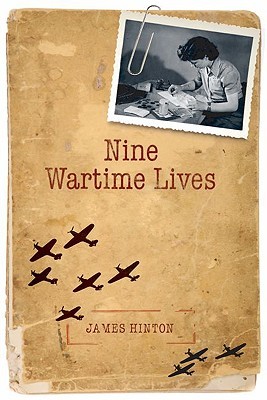 Nine Wartime Lives: Mass Observation and the Making of the Modern Self (Hardcover)