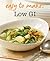 Low GI: Over 100 Triple-Tested Recipes (Easy to Make!)