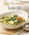 Low GI: Over 100 Triple-Tested Recipes (Easy to Make!) Low GI: Over 100 Triple-Tested Recipes (Easy to Make!)