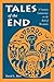 Tales of the End: A Narrative Commentary on the Book of Revelation (The Storytellers Bible, V. 1)