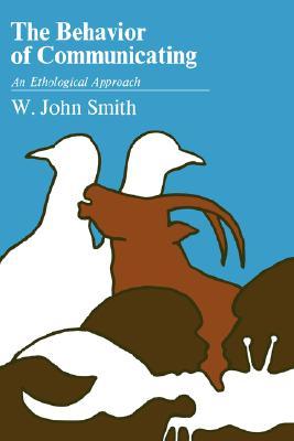 The Behavior of Communicating: An Ethological Approach (Paperback)