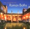 The Essential Roman Baths The Essential Roman Baths