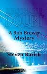 Reasonable Doubt: A Bob Brewer Mystery (Bob Brewer Mysteries)