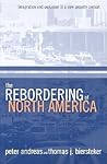 The Rebordering of North America: Integration & Exclusion in a New Security Context