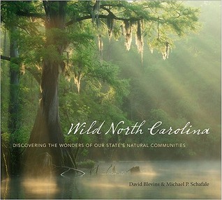 Wild North Carolina: Discovering the Wonders of Our State's Natural Communities (Hardcover)