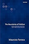 The Boundaries of Welfare: European Integration and the New Spatial Politics of Social Solidarity