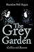 The Grey Garden: Collected Poems