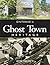 Ontario's Ghost Town Heritage by Ron  Brown
