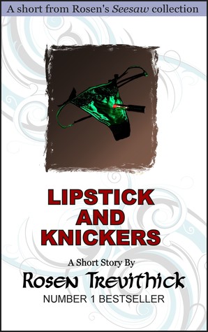 Lipstick and Knickers (Kindle Edition)