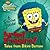 Buried Treasure!: Tales from Bikini Bottom (Spongebob Squarepants)