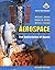 Aerospace Science: The Expl...