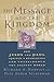 The Message and the Kingdom by Richard A. Horsley