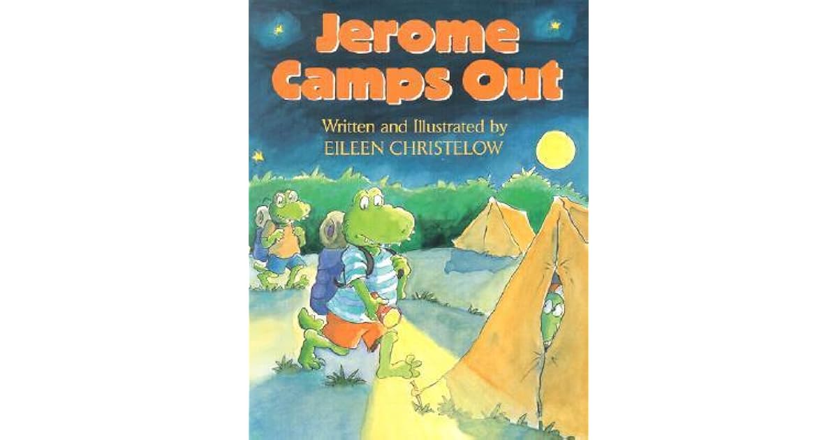 Jerome Camps Out by Eileen Christelow