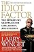 The Idiot Factor: The 10 Ways We Sabotage Our Life, Money, and Business