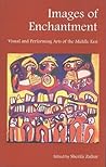 Images of Enchantment by Sherifa D. Zuhur