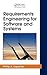 Requirements Engineering for Software and Systems (Applied Software Engineering Series)