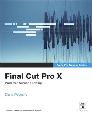 Final Cut Pro X (Apple Pro Training)