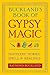 Buckland's Book of Gypsy Magic by Raymond Buckland