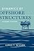 Dynamics of Offshore Structures by James F. Wilson