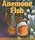 Anemone Fish (Early Bird Nature Books)