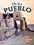 Life in a Pueblo (Native Na...
