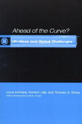 Ahead of the Curve?: UN Ideas and Global Challenges (Paperback)