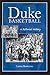 Duke Basketball: A Pictoria...